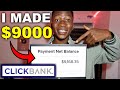 How I Made $9,168.35 With Clickbank Affiliate Marketing (FULL TUTORIAL)