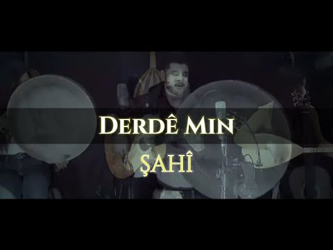 ŞAHÎ - Derdê Min (2022) (Official Video Clip) شاهي - درديمن كلك هنا