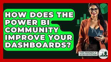 How Does The Power BI Community Improve Your Dashboards? - The Friendly Statistician
