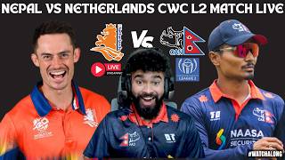 NEPAL VS NETHERLANDS - CWC L2 ODI MATCH LIVE WATCHALONG & SCOREBOARD