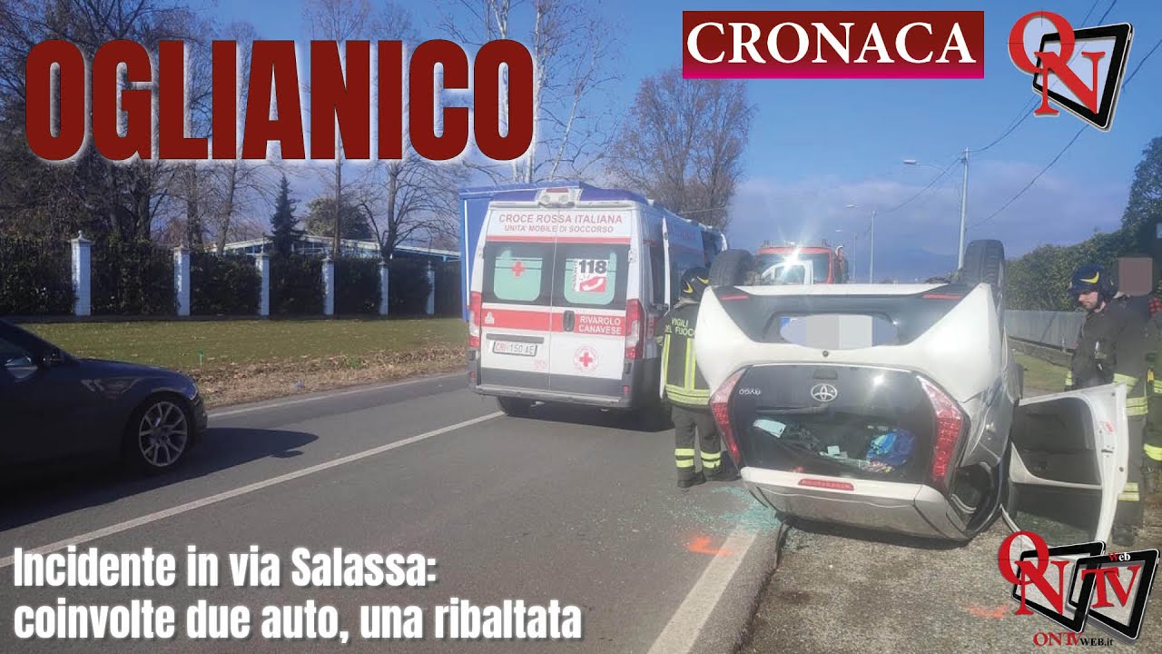 OGLIANICO – Incidente in via Salassa: coinvolte due auto, una ribaltata