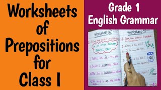 Prepositions | Prepositions Worksheet for Class I | Class I English Grammar | Grammar Worksheets