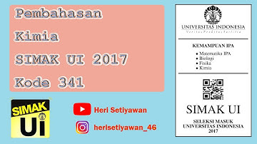 Pembahasan Kimia SIMAK UI 2017 Part 2 | Kemampuan IPA SIMAK UI 2017 Kode 341