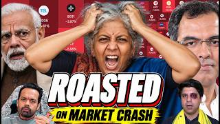 MARKET CRASH - NIRMALA ROASTED| BJP’S DOWNFALL & BHAG, GYANU, BHAAG!