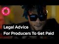 Here’s What Every Producer Needs To Know To Get Paid | Genius News