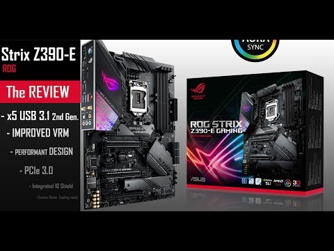 ROG STRIX Z390-E : a gamer's dream!