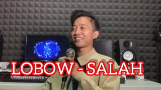 'LOBOW - SALAH' Cover by Ali Abdul Aziz