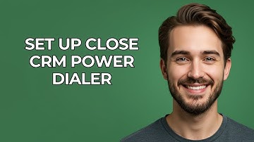 Set Up Close Crm Power Dialer - UPDATED!