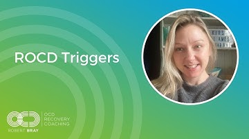 ROCD Triggers | OCD Recovery