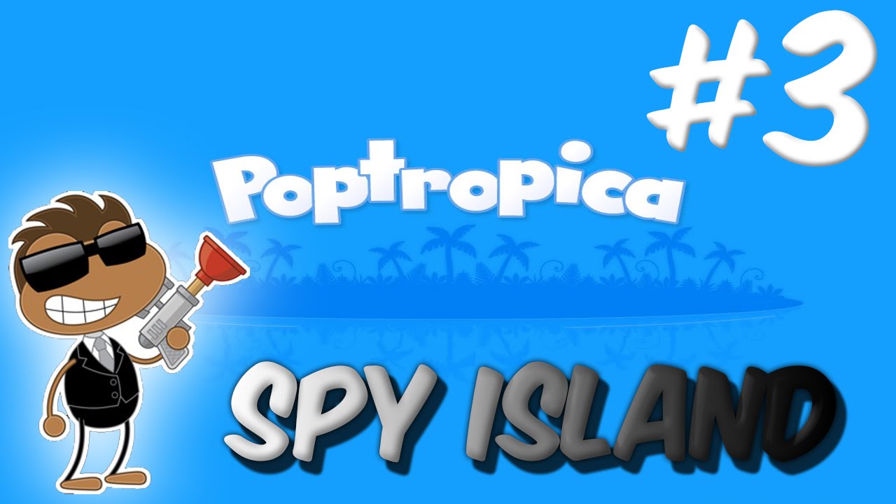 Let s Play Poptropica Ep 3 Spy Island YouTube let-s-play-poptropica-ep-3-spy-island-youtube
