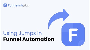 Using Jumps in Funnel Automations