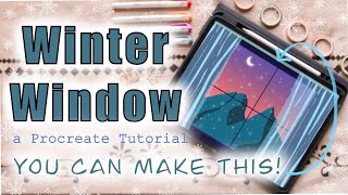 Winter Window | Procreate Tutorial For Beginners