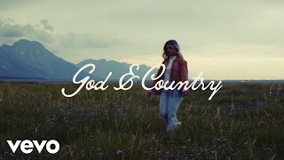 Anne Wilson - God & Country (Official Lyric Video)