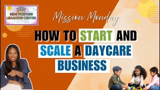 How to Start &amp; Scale a 6-Figure Daycare Business (Step-by-Step Guide)
