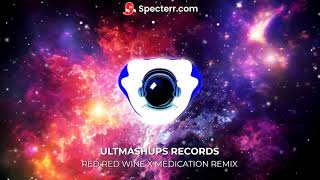 Red Red Wine X Medication Remix By 2N