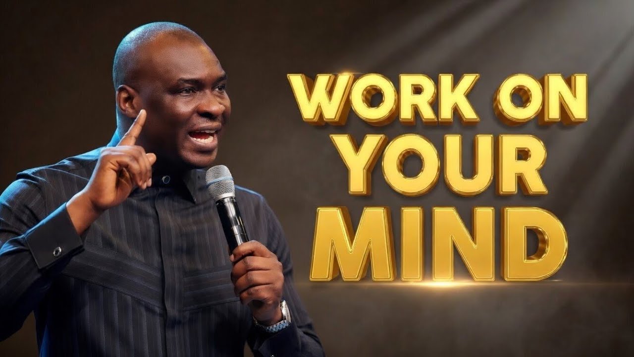 God Is Not The Problem… Work On Your Mind | Apostle Joshua Selman