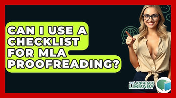 Can I Use A Checklist For MLA Proofreading? - The Language Library