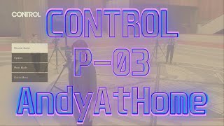 Control P-03 — Andy Plays