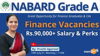 NABARD Grade A (Finance) Vacancies | 90,000+ (Salary and Perks) | Ms. Prachi Agarwal