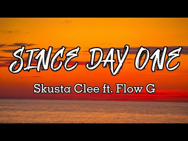 Skusta Clee - SINCE DAY ONE (Lyrics) ft. Flow G - YouTube
