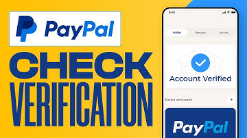 How to Check if Your Paypal Account is Verified in 2025