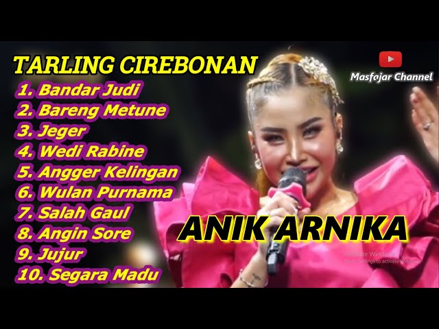 Latest Anik Arnika Music Live Full Tarling Cirebonan class=
