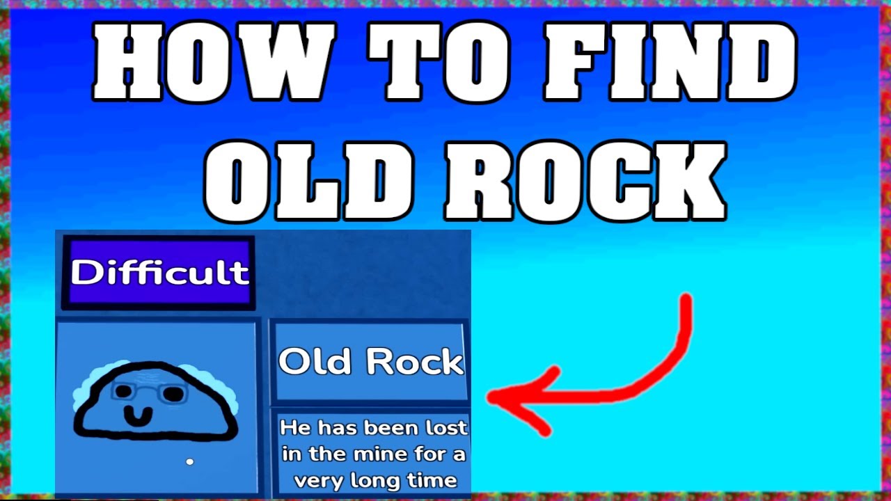 How To Find OLD ROCK in FIND THE ROCKS ROBLOX 🪨 [Update] [walkthrough ...