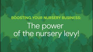 Hero Video: what is the nursery levy?