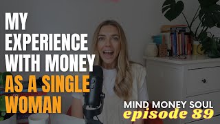 My Experience With Money As A Single Woman