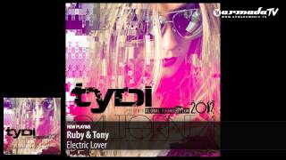 Ruby & Tony - Electric Lover ('tyDi presents Global Soundsystem 2012: California' Preview)