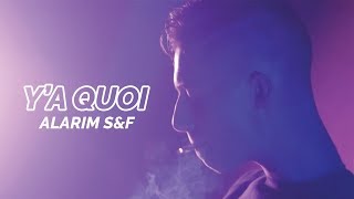 Alarim S&F - Ya Quoi