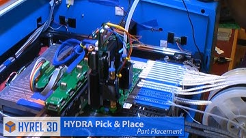Hyrel 3D Hydra Pick-and-Place Introduction