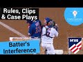 Batters interference  rules clips and case plays