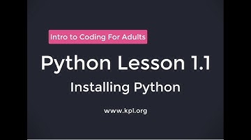 Python Lesson 1.1 - Installing Python