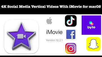 How To Create 4K Vertical Videos In iMovie for macOS
