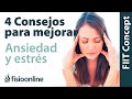 4 consejos para combatir el estrés y la ansiedad