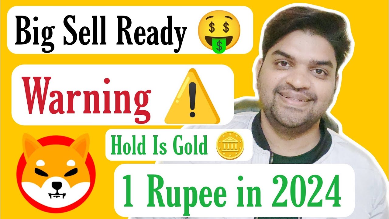 Warning Big Sell Ready Shiba Inu Coin Shiba Inu Coin Hit 1 Rupee warning-big-sell-ready-shiba-inu-coin-shiba-inu-coin-hit-1-rupee