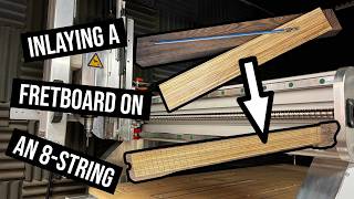Inliad Fretboard On A Headless 8 String Guitar (Part 2)