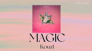 Kouz1 - MAGIC(lyrics) #lyrics #song #kouz1 #magic