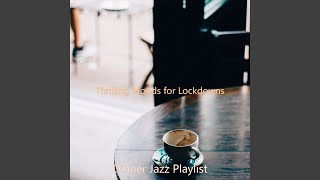 Thrilling Moods for Lockdowns