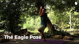 Learn the Eagle Pose - Garudasana | Yoga