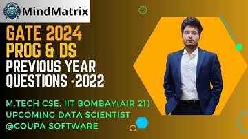 GATE PDS PYQ 2022 |Tathagata Sir(IIT Bombay AIR 21) |GATE CS 2024 | MindMatrix