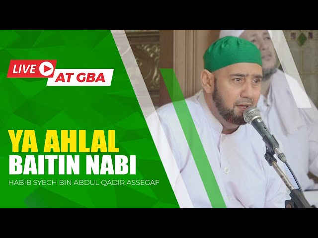 Ya Ahlal Baitin Nabi (Live) - Habib Syech Bin Abdul Qadir Assegaf class=