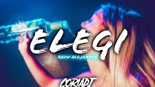 Elegi Remix Rauw Alejandro - Dalex Coria Dj Fiestero Remix