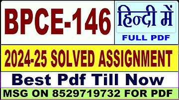 BPCE 146 solved assignment 2024-25 || bpce 146 solved assignment 2025 in Hindi || ignou bpce146 2025