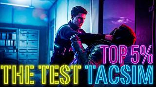 World Top 5% - The Test - 007 First Light - Tacsim