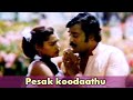 Pesak koodaathu - Rajnikanth, Sridevi, Silk Smitha - Adutha Varisu - Tamil Romantic Duet Song