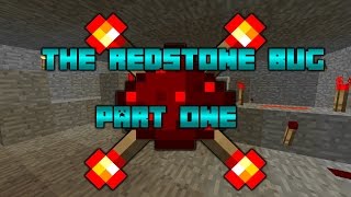 Minecraft :: The Redstone Bug (Part 1)