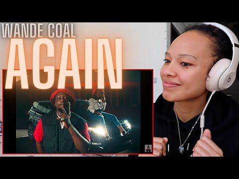 Play This If You LOVE Good Music! 🙌🏽| Wande Coal – Again (Official Video) [REACTION!!]