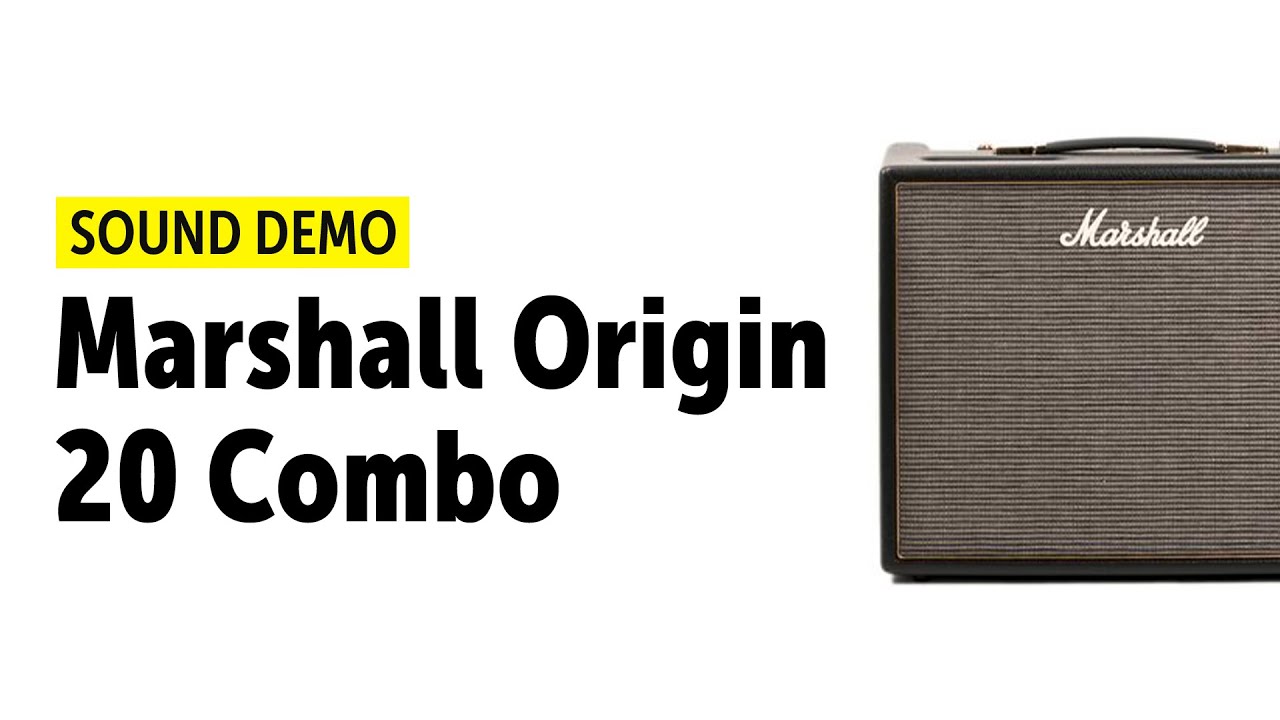 Marshall Origin 20 Combo Sound Demo (no talking) - YouTube